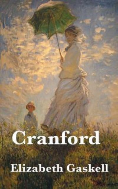 Cover for Elizabeth Cleghorn Gaskell · Cranford (Innbunden bok) (2018)
