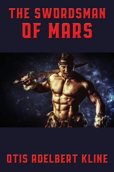 Cover for Otis Adelbert Kline · The Swordsman of Mars (Paperback Book) (2021)