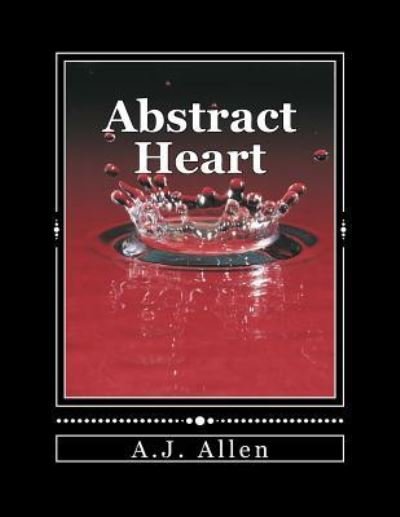 Cover for A J Allen · Abstract Heart (Pocketbok) (2015)