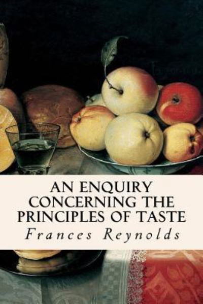 Cover for Frances Reynolds · An Enquiry Concerning the Principles of Taste (Paperback Book) (2015)