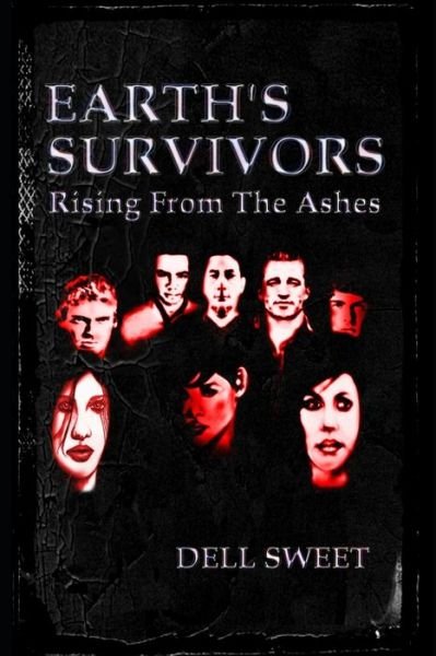 George Dell · Earth's Survivors Rising from the Ashes (Bog) (2017)