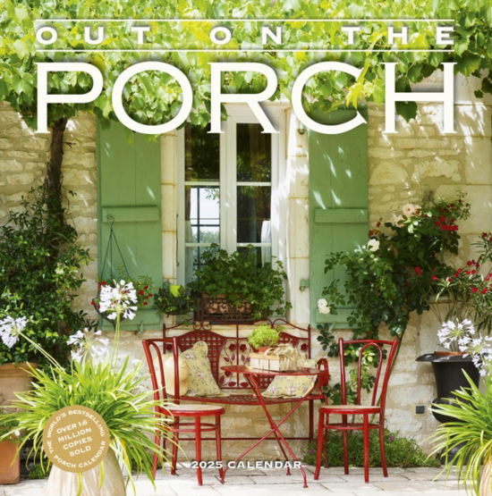 Cover for Workman Calendars · Out on the Porch Wall Calendar 2025: Porch Living for Every Day of the Year (Kalender) (2024)