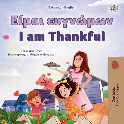 Cover for Shelley Admont · I am Thankful (Greek English Bilingual Children's Book) - Greek English Bilingual Collection (Paperback Book) [Large type / large print edition] (2023)