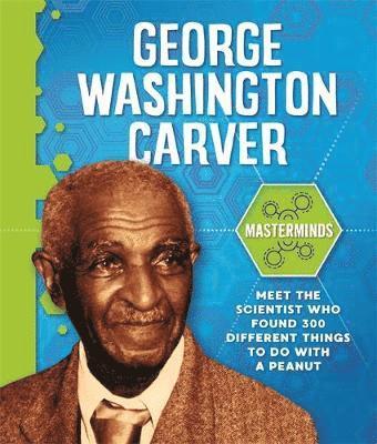 Cover for Izzi Howell · George Washington Carver - Masterminds (Hardcover Book) (2020)