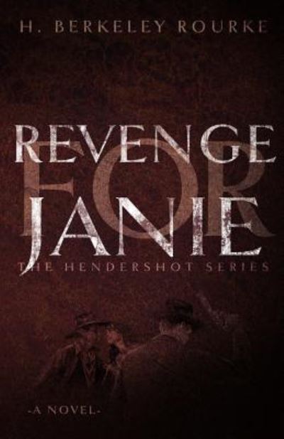 Cover for H Berkeley Rourke · Revenge for Janie (Paperback Book) (2016)