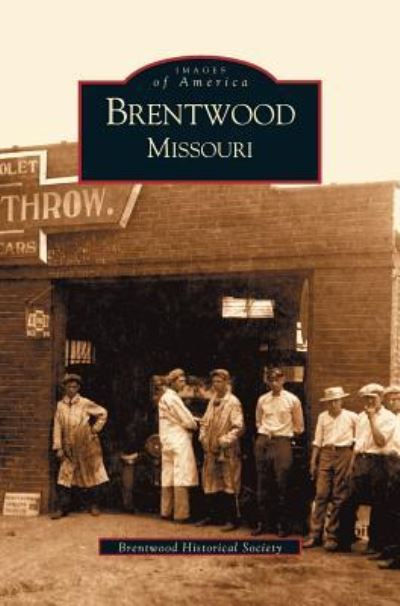 Cover for Brentwood Historical Society · Brentwood (Hardcover Book) (2002)