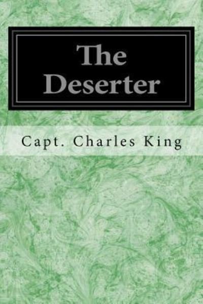 Cover for Charles King · The Deserter (Paperback Book) (2016)