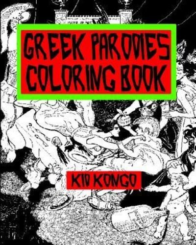 Cover for Kid Kongo · Greek Parodies Coloring Book (Paperback Book) (2016)