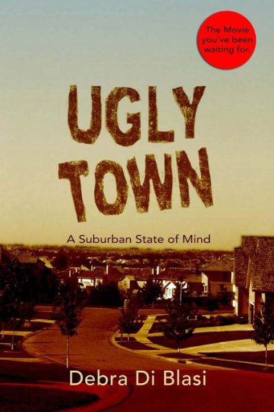 Cover for Debra Di Blasi · Ugly Town (Paperback Book) (2016)