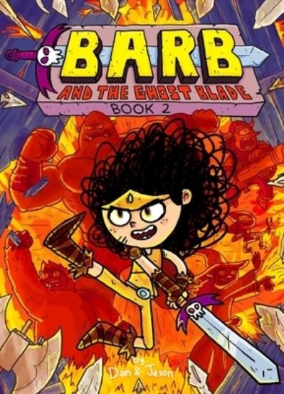 Barb and the Ghost Blade, 2 - Dan Abdo - Książki - Simon & Schuster Books for Young Readers - 9781534485747 - 31 maja 2022