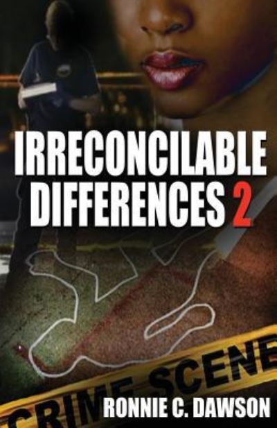 Cover for Ronnie C Dawson · Irreconcilable Differences 2 (Paperback Book) (2016)