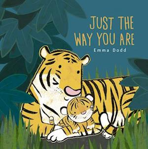 Cover for Emma Dodd · Just the Way You Are (Book) (2024)