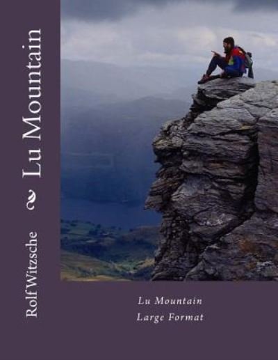 Cover for Rolf A. F. Witzsche · Lu Mountain (Taschenbuch) (2016)