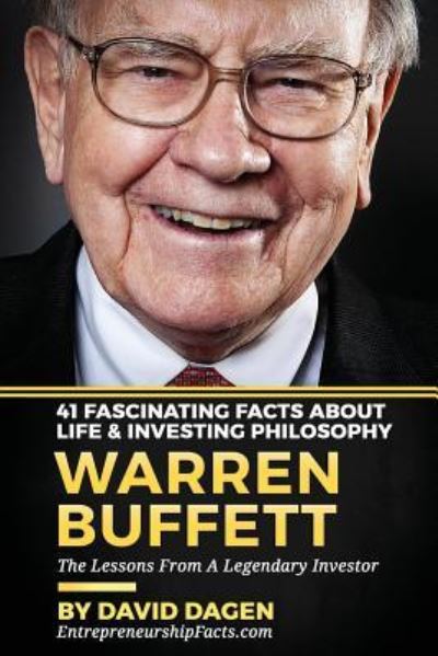 Cover for Entrepreneurship Facts · Warren Buffett - 41 Fascinating Facts about Life &amp; Investing Philosophy (Paperback Book) (2016)