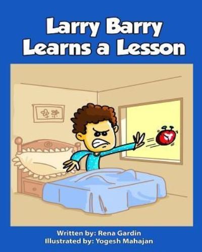 Cover for Rena Gardin · Larry Barry Learns a Lesson (Paperback Bog) (2016)