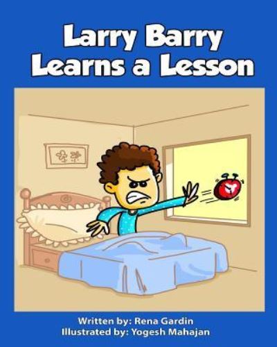 Cover for Rena Gardin · Larry Barry Learns a Lesson (Paperback Book) (2016)