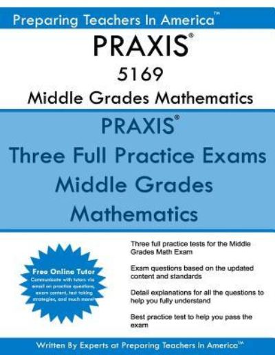 Cover for Preparing Teachers in America · Praxis 5169 Middle School Mathematics (Paperback Book) (2016)