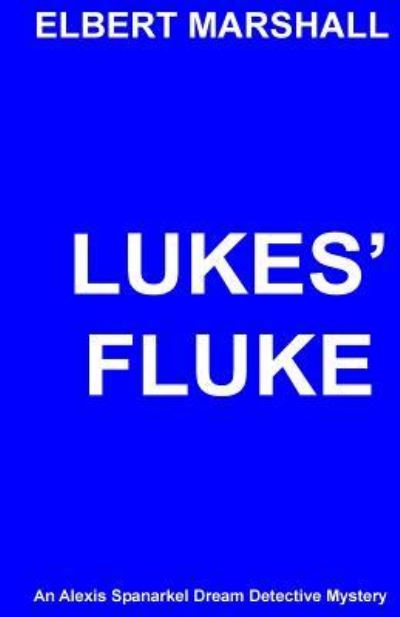 Cover for Elbert Marshall · Lukes' Fluke (Paperback Book) (2016)