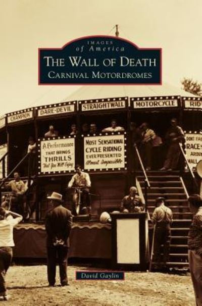 Cover for David Gaylin · The Wall of Death (Hardcover Book) (2017)