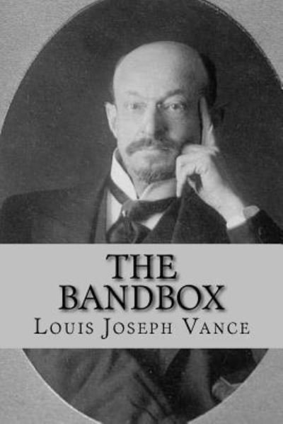 Cover for Louis Joseph Vance · The bandbox (Paperback Book) [English edition] (2017)