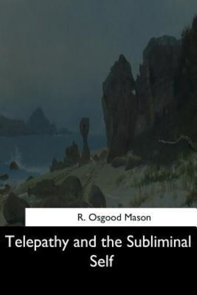 Cover for R Osgood Mason · Telepathy and the Subliminal Self (Paperback Book) (2017)