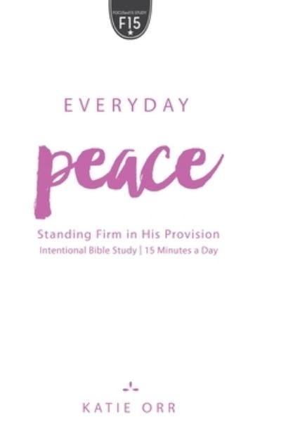 Cover for Katie Orr · Everyday Peace (Buch) (2016)