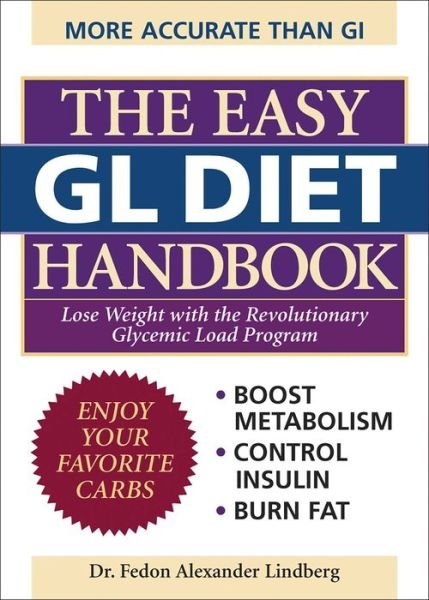 Cover for Fedon Alexander Dr. Lindberg · The Easy Gl Diet Handbook: Lose Weight with the Revolutionary Glycemic Load Program (Pocketbok) (2006)