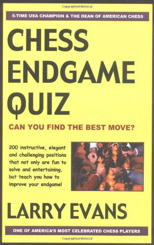 Chess books: Chess Endgame Quiz - Larry Evans - Books - Pagina förlags AB - 9781580420747 - May 31, 2005