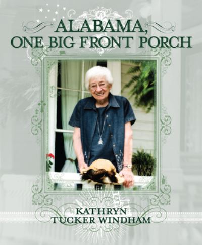 Cover for Kathryn Tucker Windham · Alabama, One Big Front Porch (Paperback Book) (2018)