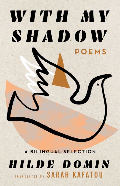 Cover for Hilde Domin · With My Shadow (Book) (2023)