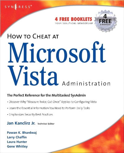 Cover for Kanclirz, Jan ((CCIE #12136-Security, CCSP, CCNP, CCIP, CCNA, CCDA, INFOSEC Professional, Cisco WLAN Support / Design Specialist), Senior Network Information Security Architect, IBM Global Services) · How to Cheat at Microsoft Vista Administration - How to Cheat (Paperback Book) (2007)