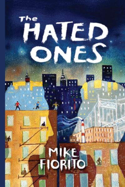 Cover for Mike Fiorito · The Hated Ones (Paperback Book) (2021)