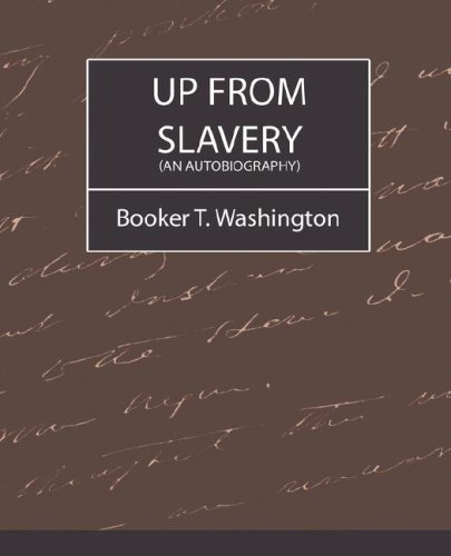 Cover for Booker T. Washington · Up from Slavery (An Autobiography) (Paperback Bog) (2007)