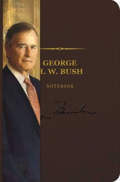 Cover for Cider Mill Press · George H. W. Bush Signature Notebook (Leather Book) (2018)