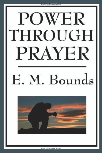 Cover for E. M. Bounds · Power Through Prayer (Paperback Book) (2008)