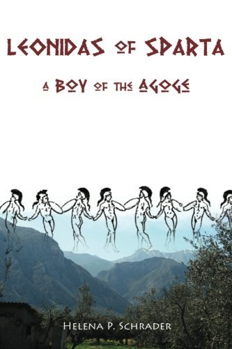 Cover for Helena P. Schrader · Leonidas of Sparta: a Boy of the Agoge (Paperback Book) (2010)