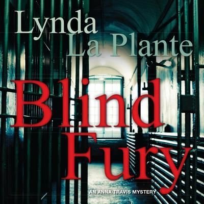 Blind Fury - Lynda La Plante - Musik - AudioGO - 9781609981747 - 15. november 2011