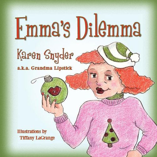 Cover for Karen Snyder · Emma's Dilemma (Pocketbok) (2011)