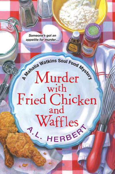 A.L. Herbert · Murder With Fried Chicken And Waffles (Pocketbok) (2015)