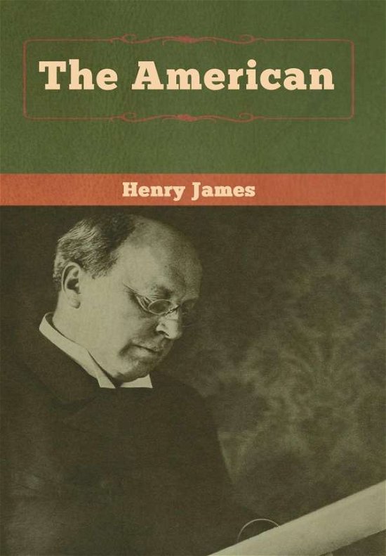 Cover for Henry James · The American (Hardcover Book) (2020)