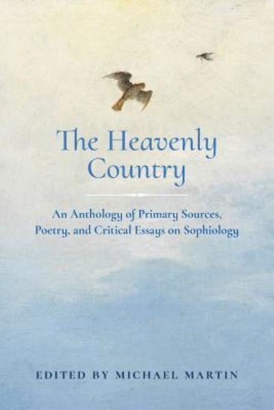 The Heavenly Country - Michael Martin - Books - Angelico Press - 9781621381747 - March 31, 2016