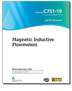 C751-19 Magnetic Inductive Flowmeters - American Water Works Association - Books - American Water Works Association,US - 9781625763747 - September 30, 2020