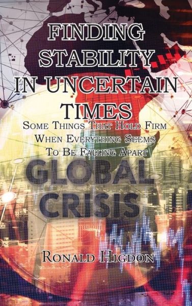 Cover for Ronald Higdon · Finding Stability in Uncertain Times (Book) (2020)