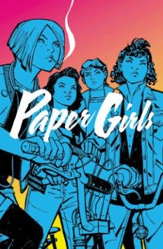 Cover for Brian K Vaughan · Paper Girls Volume 1 (Paperback Book) (2016)