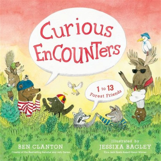 Cover for Ben Clanton · Curious Encounters: 1 to 13 Forest Friends (Gebundenes Buch) (2020)