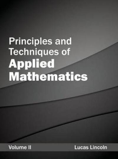 Cover for Lucas Lincoln · Principles and Techniques of Applied Mathematics: Volume II (Gebundenes Buch) (2015)