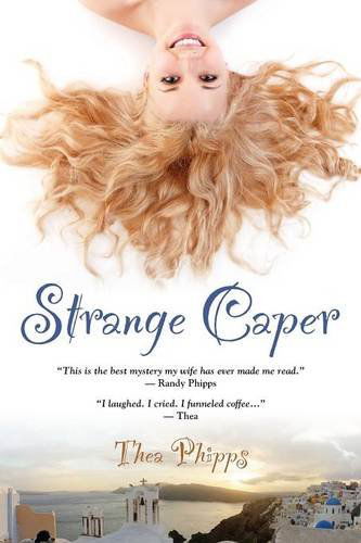 Cover for Thea Phipps · Strange Caper (Paperback Book) (2014)