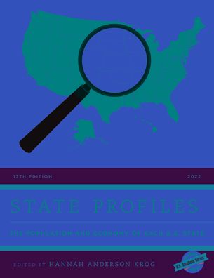 Cover for Hannah Anderson Krog · State Profiles 2022: The Population and Economy of Each U.S. State - U.S. DataBook Series (Hardcover Book) [Thirteenth edition] (2022)