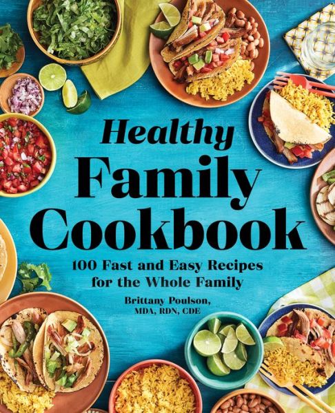 Cover for Brittany Poulson · The Healthy Family Cookbook (Paperback Book) (2019)