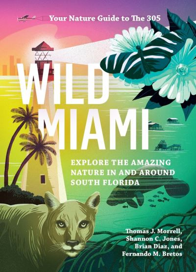 Cover for Brian Diaz · Wild Miami (Book) (2023)